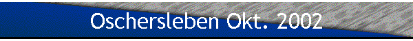 Oschersleben Okt. 2002